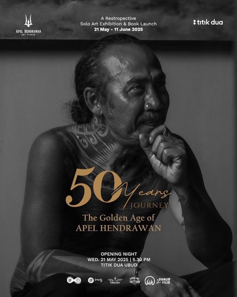 Paras - Cultural Events in Bali - Titik Dua 50 Years Journey – The Golden Age of Wayan Apel Hendrawan