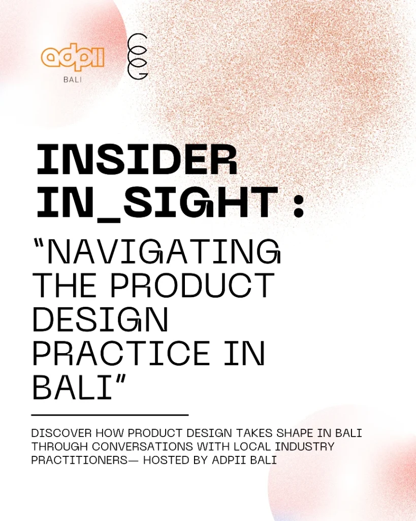 Paras - Cultural Events in Bali - INSIDER IN_SIGHT- “Navigating the Product Design Practice in Bali”
