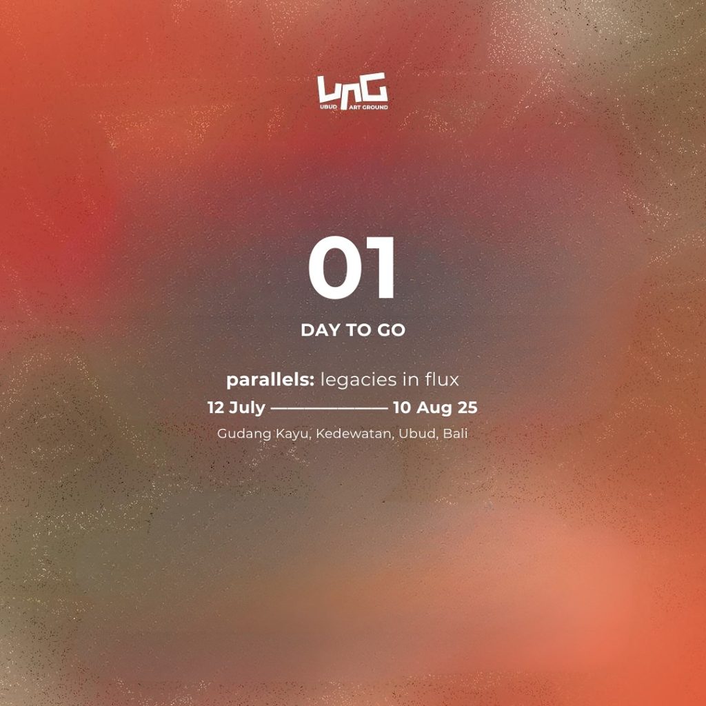 Paras - Cultural Events in Bali - Ubud Art Ground - Parallels Legacies in Flux